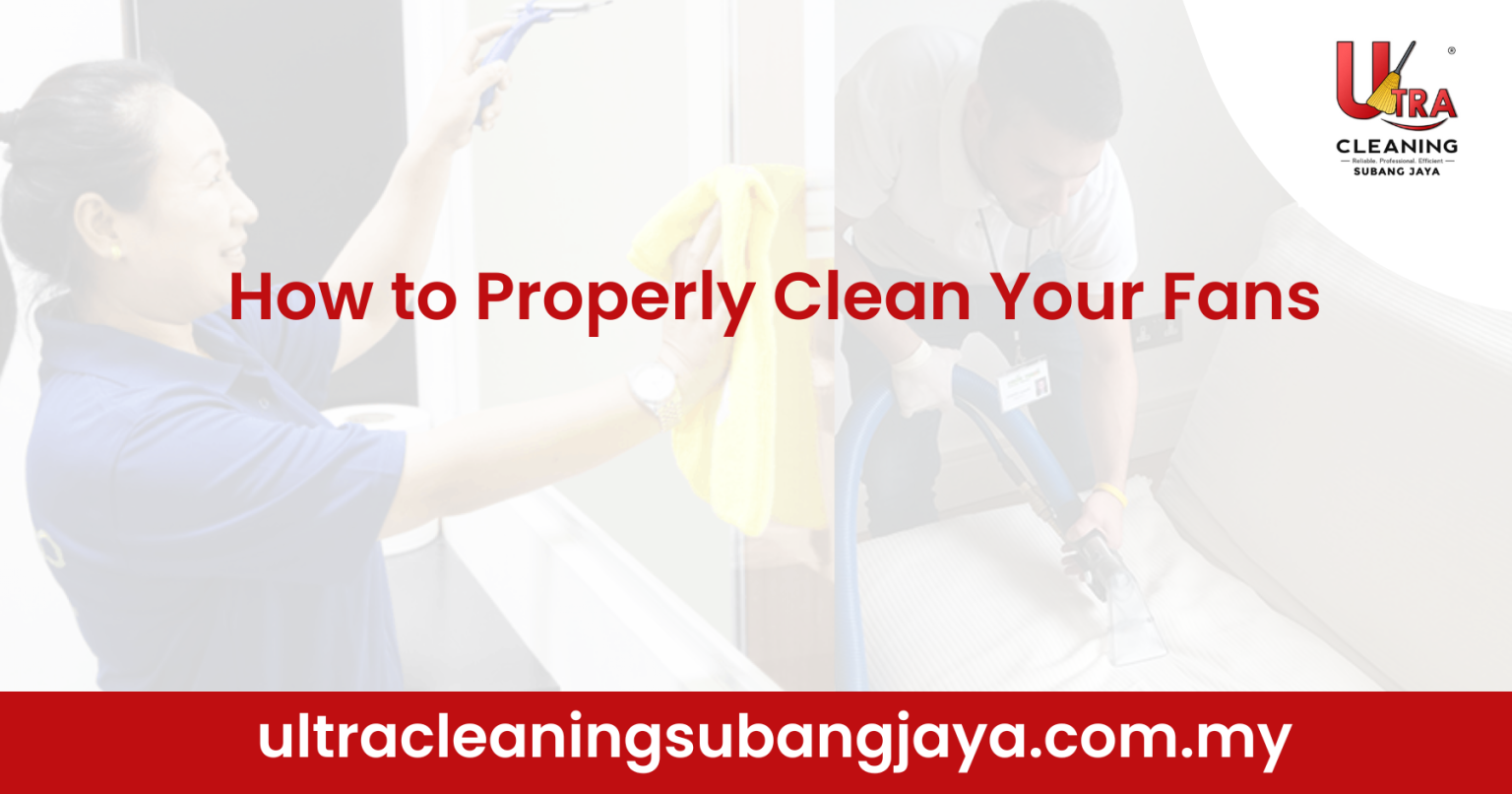 How to Properly Clean Your Fans [2026]