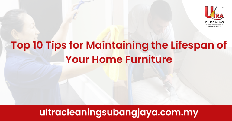 Top 10 Tips for Maintaining the Lifespan of Your Home Furniture